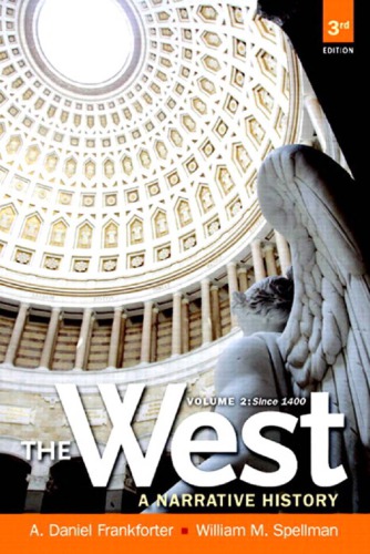 The West: A Narrative History, Volume Two: Since 1400