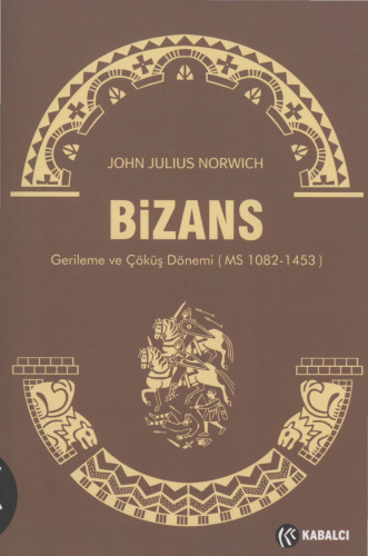 Bizans 3 Gerileme ve Çöküş Dönemi - MS 1082-1453