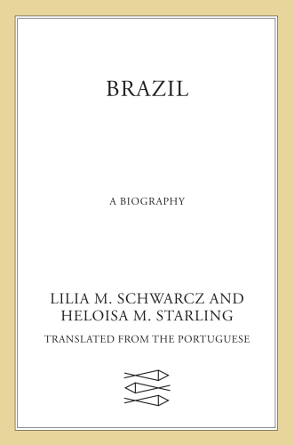 Brazil: A Biography