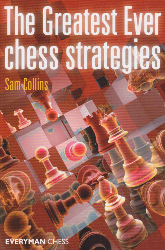 The greatest ever chess strategies