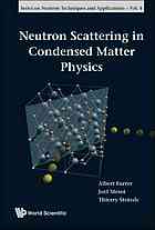 Neutron scattering in condensed matter physics