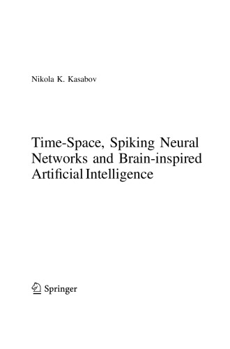 Time-Space, Spiking Neural Networks and Brain-inspired Artificial Intelligence