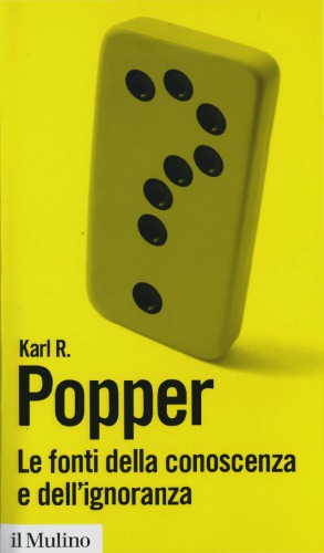 Le fonti della conoscenza e dell’ignoranza