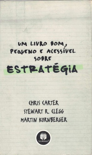 Um livro Bom, Pequeno e Acessível Sobre Estratégia