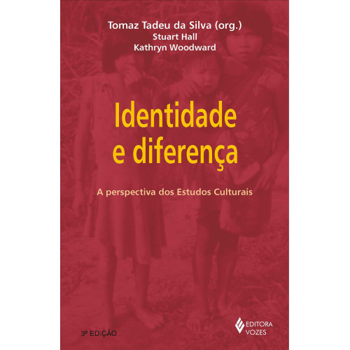 Identidade e Diferença - A perspectiva dos Estudos Culturais