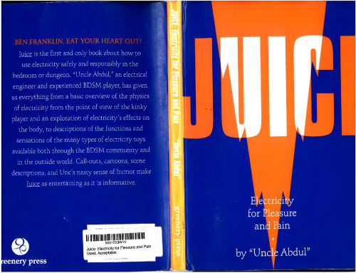 Juice: Electricity for Pleasure and Pain