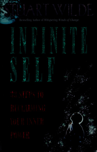 Infinite Self: 33 Steps to Reclaiming Your Inner Power