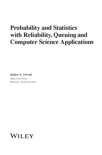Probability and Statistics with Reliability, Queuing and Computer Science Applications