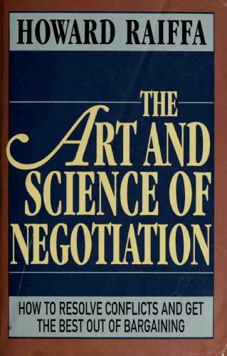 The Art and Science of Negotiation