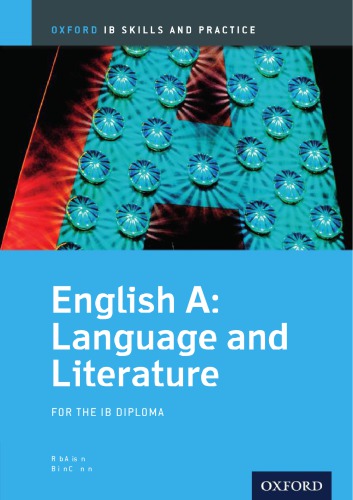 English A Language and Literature, Skills and Practice