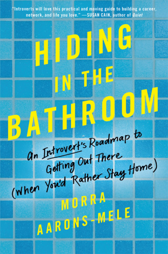 Hiding in the bathroom: an introvert’s roadmap to getting out there (when you’d rather stay home)