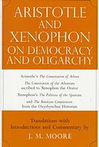 Aristotle and Xenophon on democracy and oligarchy ;