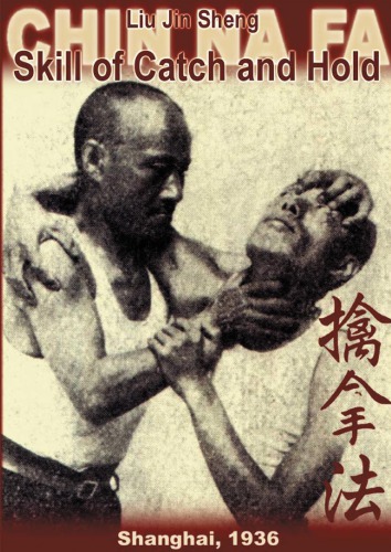 Chin Na Fa: Skill of Catch and Hold
