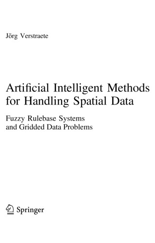Artificial Intelligent Methods for Handling Spatial Data. Fuzzy Rulebase Systems and Gridded Data Problems