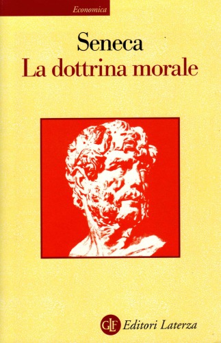 Seneca. La dottrina morale