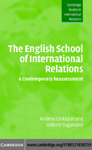 The English School of International Relations: A Contemporary Reassessment