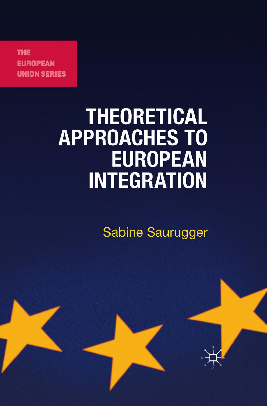 Theoretical approaches to European integration