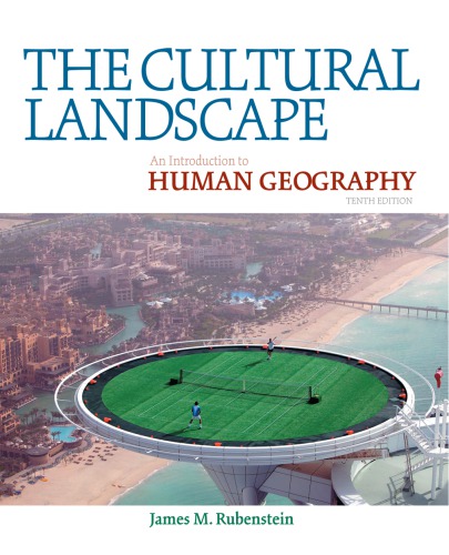 The cultural landscape : an introduction to human geography