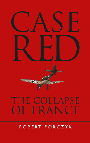 Case red: The collapse of France