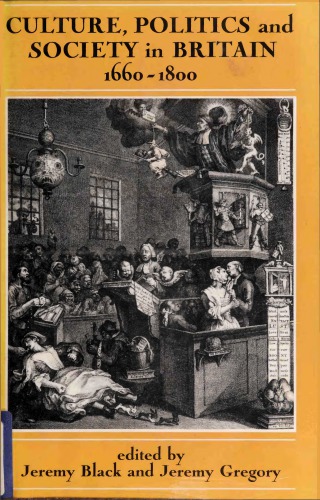Culture, politics and society in Britain, 1660-1800