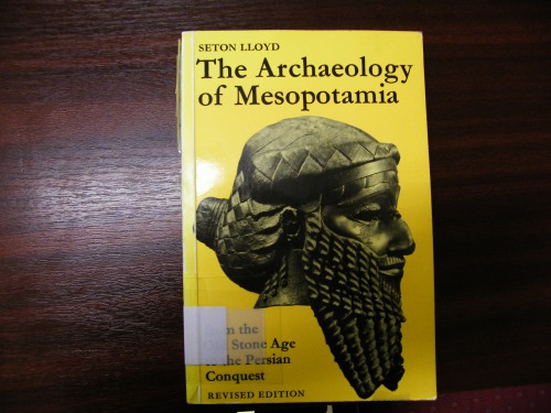 The Archaeology of Mesopotomia : From the Old Stone Age to the Persian Conquest