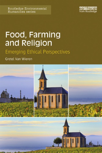 Food, Farming and Religion: Emerging Ethical Perspectives