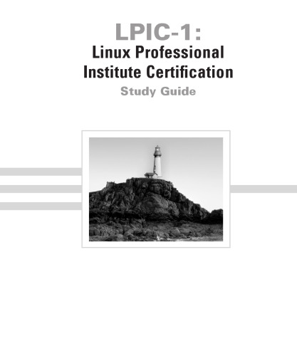LPIC-1: Linux Professional Institute Certification Study Guide (Level 1 Exams 101 and 102)