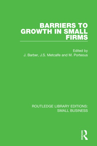 Barriers to growth in small firms.