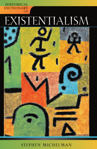 Historical dictionary of existentialism