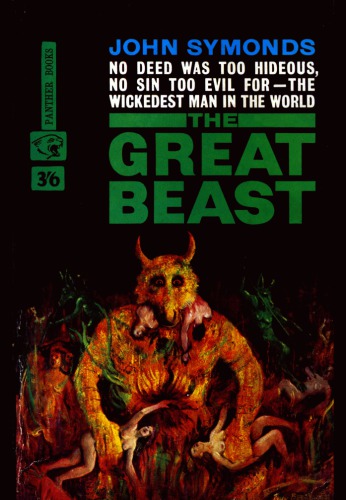 The Great Beast: The Life of Aleister Crowley