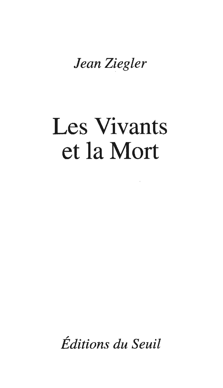Les vivants et la mort. Essai de sociologie