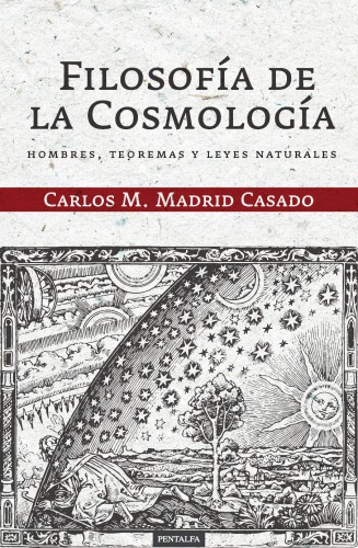 Filosofía de la Cosmología. Hombres, teoremas y leyes naturales
