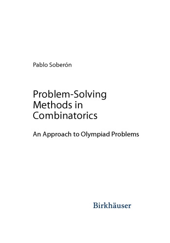 Problem-Solving Methods in Combinatorics. An Approach to Olympiad Problems