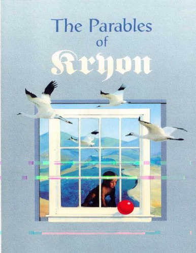 The Parables of Kryon