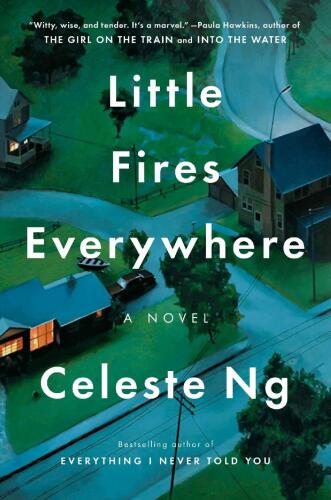 Little Fires Everywhere. A novel