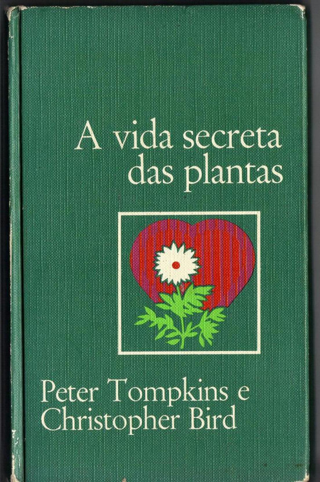 A vida secreta das plantas