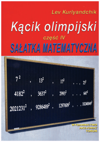 Kącik olimpijski. Część 4. Sałatka matematyczna
