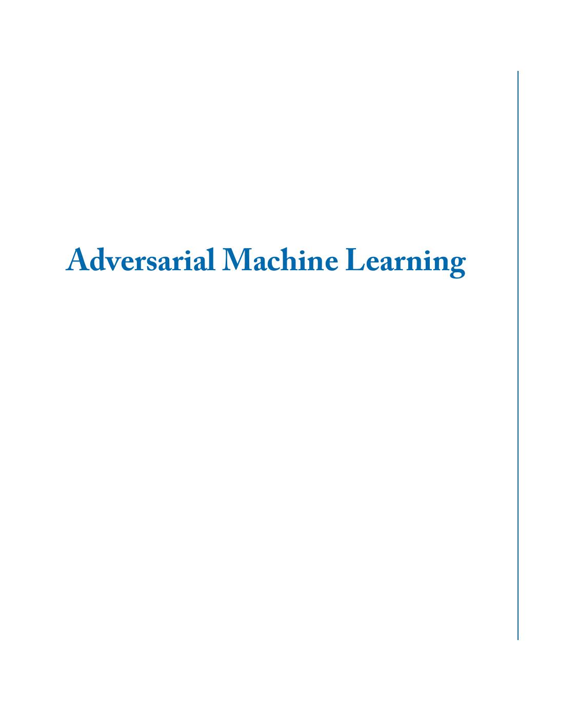 Adversarial Machine Learning