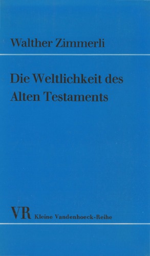 Die Weltlichkeit des Alten Testaments