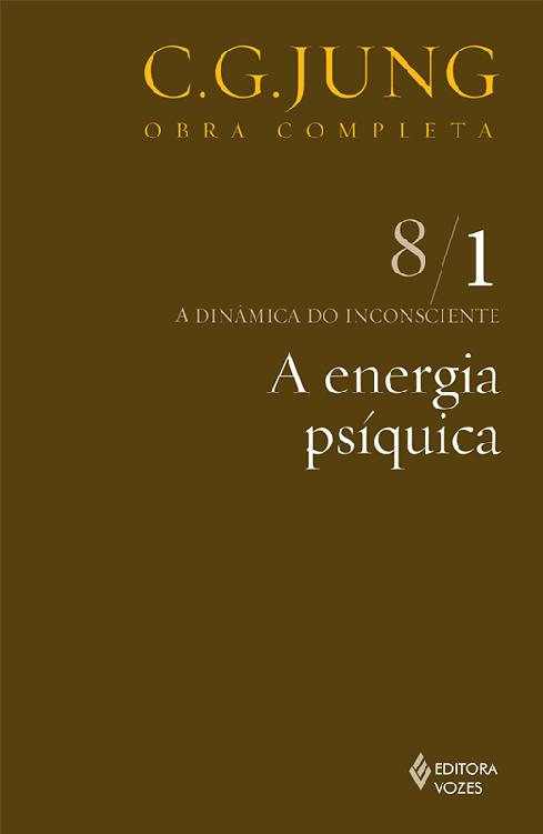 A energia psíquica (Obras completas de Carl Gustav Jung)