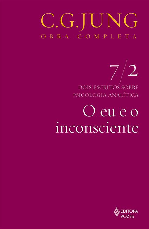O eu e o inconsciente (Obras completas de Carl Gustav Jung)