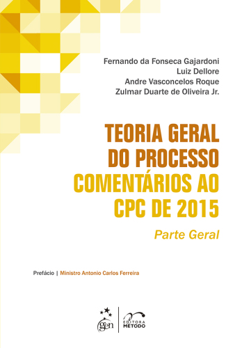 Teoria Geral do Processo - Comentários ao CPC de 2015