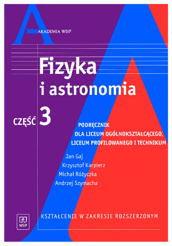 Fizyka i astronomia. Podręcznik dla liceum ogólnokształcącego, liceum profilowanego i technikum. Kształcenie w zakresie rozszerzonym