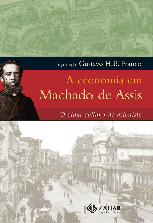 A Economia em Machado de Assis: o olhar oblíquo do acionista