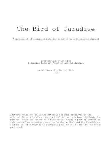 The Bird of Paradise - A Manuscript of Channeled Material received by a Telepathic Channel - Presentation Folder for potential Literary Agent(s) & Publishers