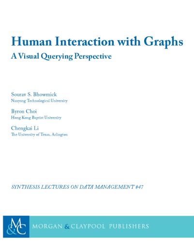Human Interaction with Graphs. A Visual Querying Perspective