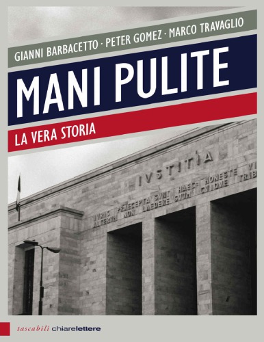 Mani pulite. La vera storia