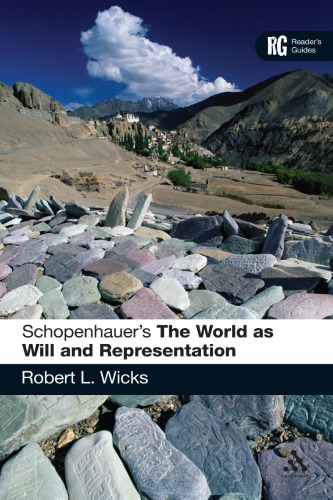 Schopenhauer’s ’The World as Will and Representation’: A Reader’s Guide