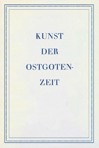 Kunst der Ostgotenzeit