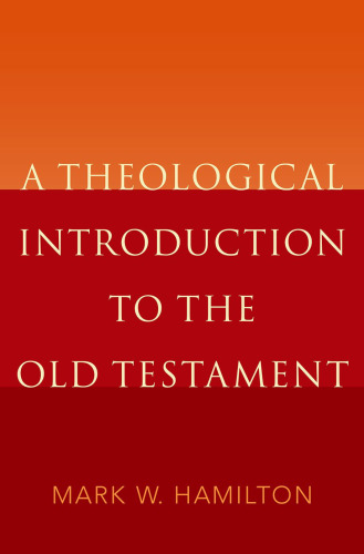 A theological introduction to the Old Testament